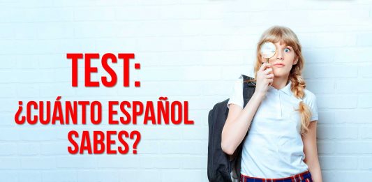 ¿Cuánto español sabes? ¡TEST! test sobre cuánto español sabes