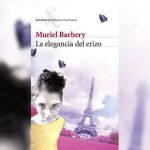 La Elegancia del Erizo – Muriel Barbery
