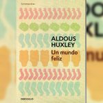 Un Mundo Feliz – Aldous Huxley