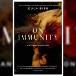 On Immunity: An inoculation – Eula Biss