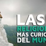 Las 6 religiones más curiosas del mundo