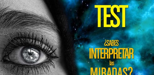 TEST: ¿Sabes leer las miradas?