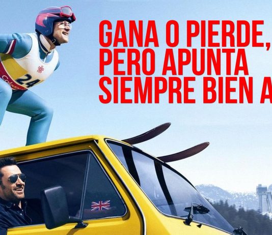 Eddie the Eagle, una historia para NO RENDIRSE JAMÁS