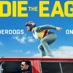 Eddie the Eagle, una historia para NO RENDIRSE JAMÁS
