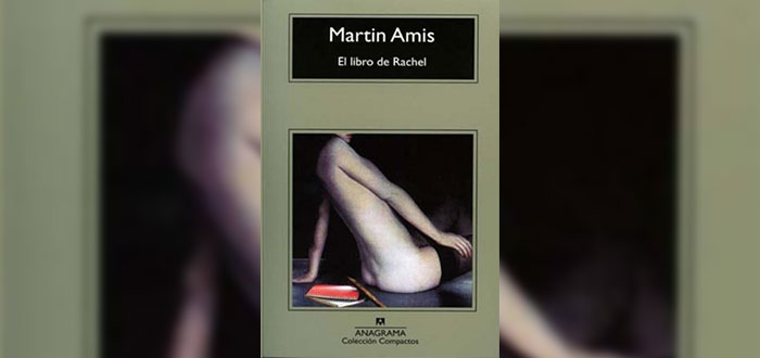El libro de Rachel - Martin Amis