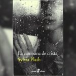 La campana de cristal – Sylvia Plath
