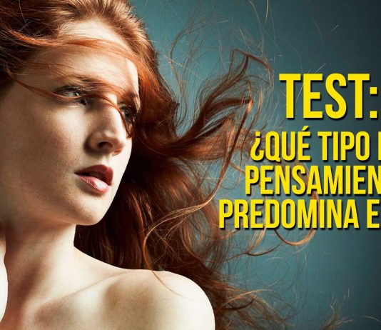 TEST: ¿Qué tipo de pensamiento predomina en ti? TEST: ¿Qué tipo de pensamiento predomina en ti?