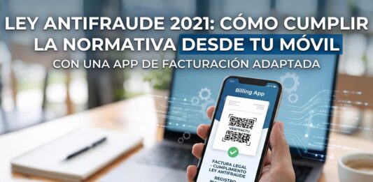 como-cumplir-con-la-ley-antifraude-2021-al-trabajar-con-facturacion-movil